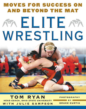 Elite Wrestling: Your Moves for Success On and Beyond the Mat,Used