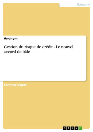 Gestion Du Risque De Crdit  Le Nouvel Accord De Ble (French Edition),Used