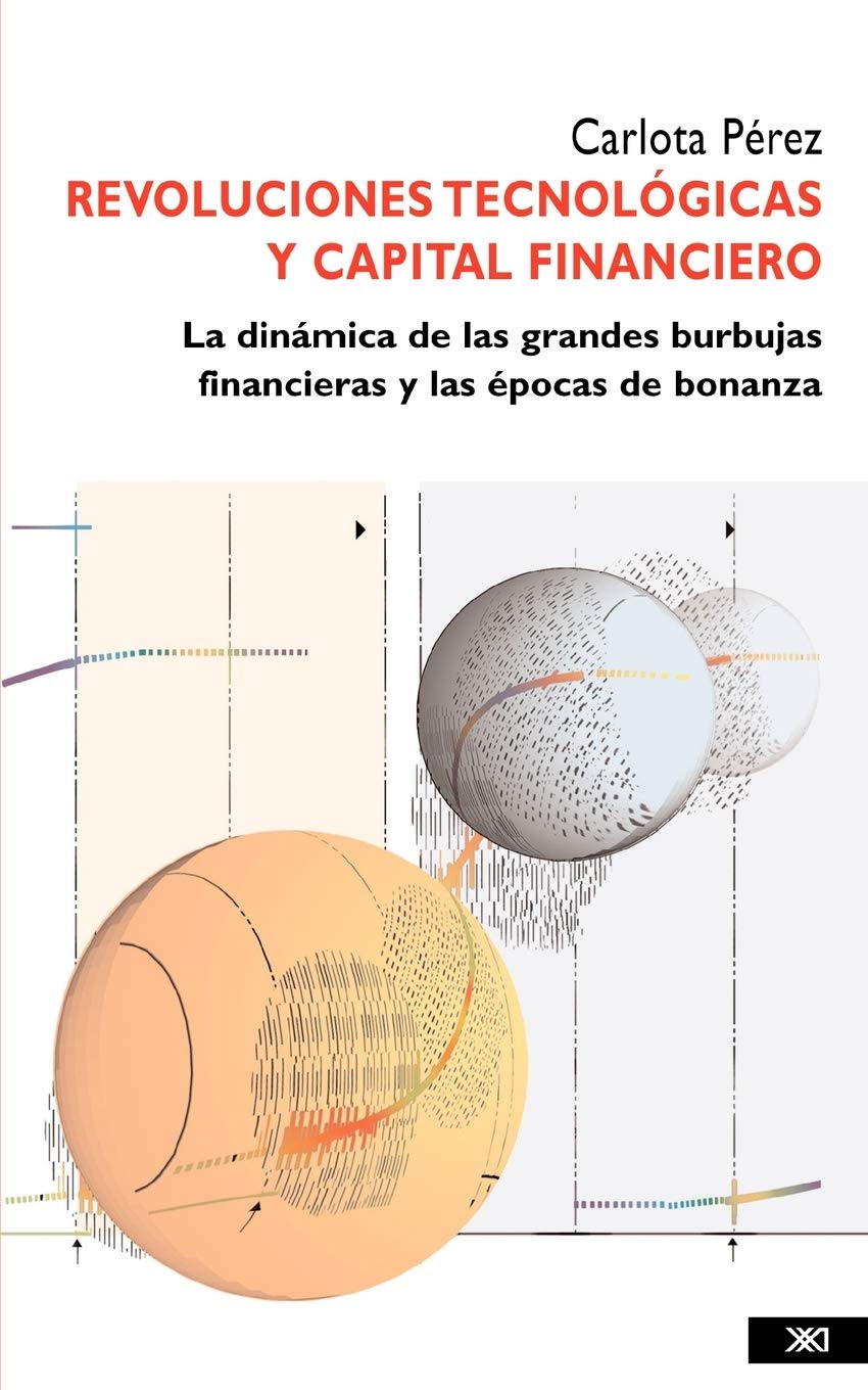 Revoluciones Tecnologicas y Capital Financiero (Spanish Edition),Used