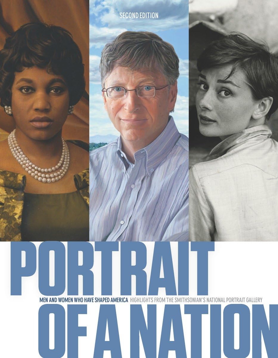 Portrait of a Nation, Second Edition: Men and Women Who Have Shaped America,Used