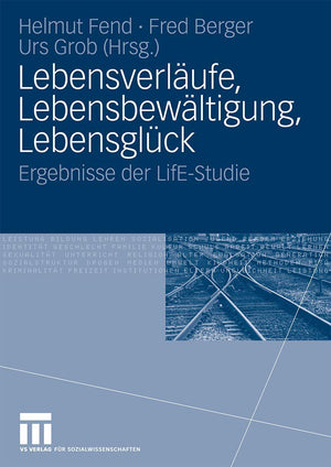 Lebensverlufe, Lebensbewltigung, Lebensglck: Ergebnisse Der Lifestudie (German Edition),Used