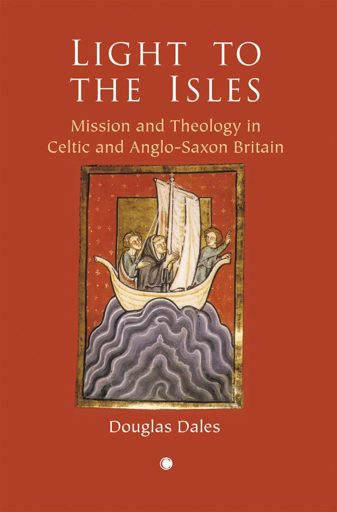 Light To The Isles: Mission And Theology In Celtic And Anglosaxon Britain,Used