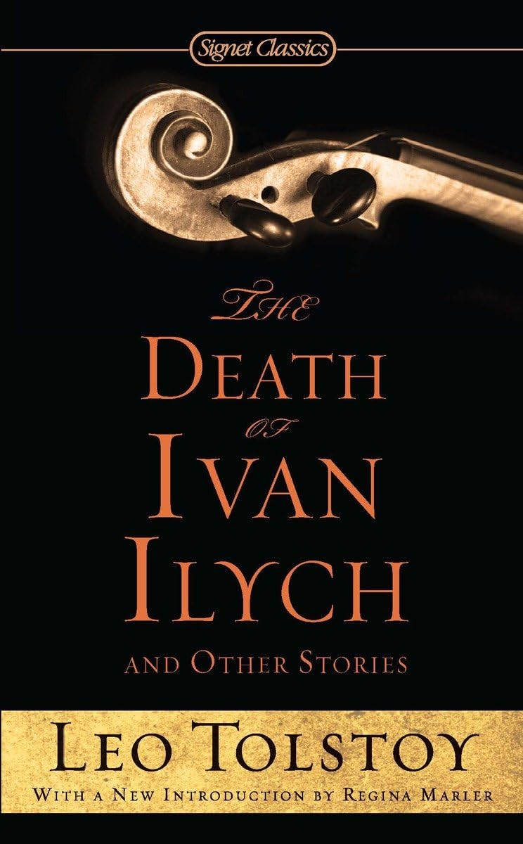 The Death Of Ivan Ilych And Other Stories (Signet Classics)