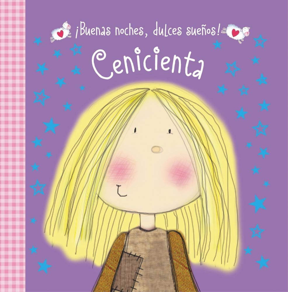 Buenas noches, dulces sueos! Cenicienta (Good Night, Sweet Dreams!) (Spanish Edition),Used