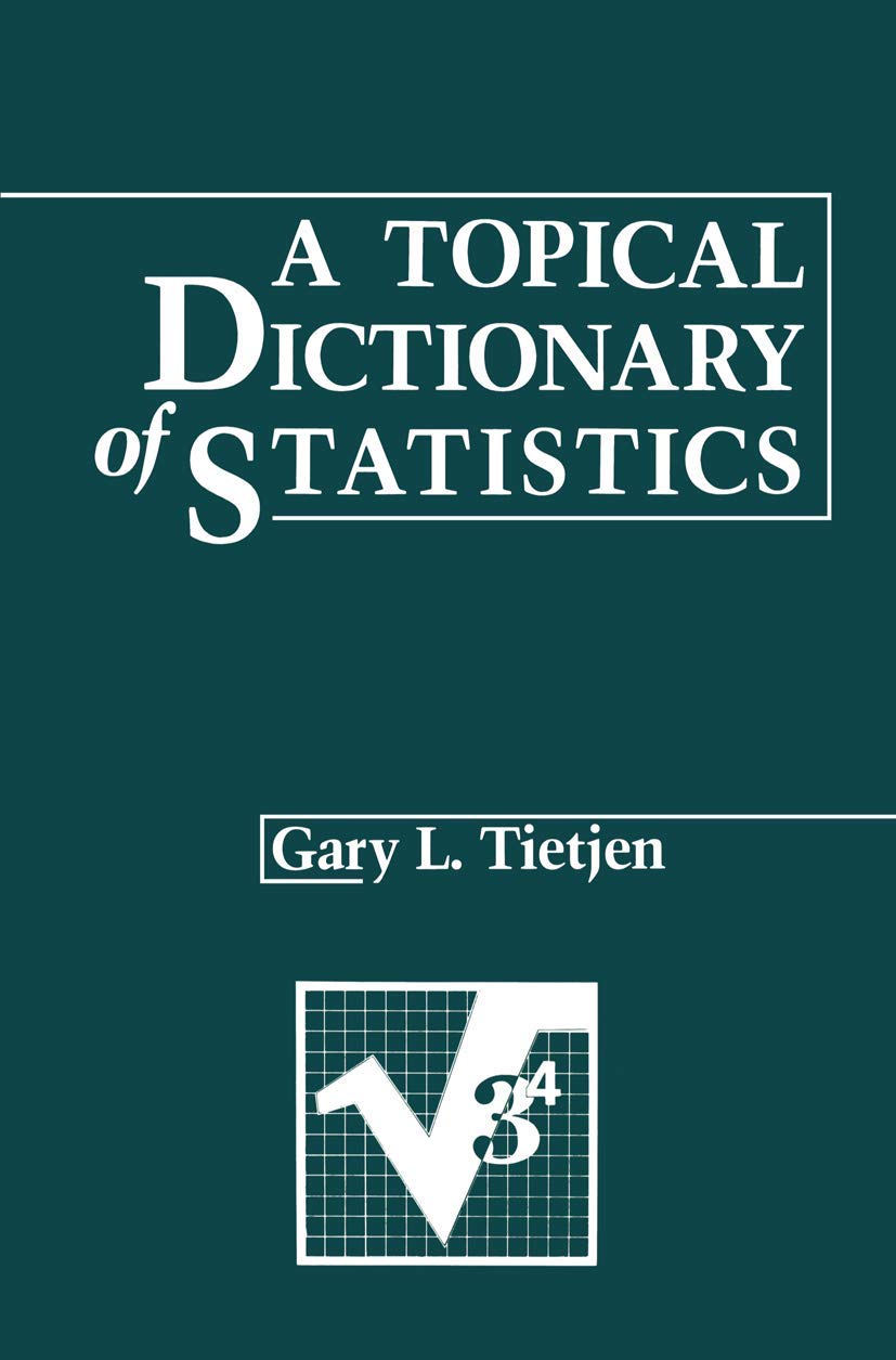 A Topical Dictionary Of Statistics,New