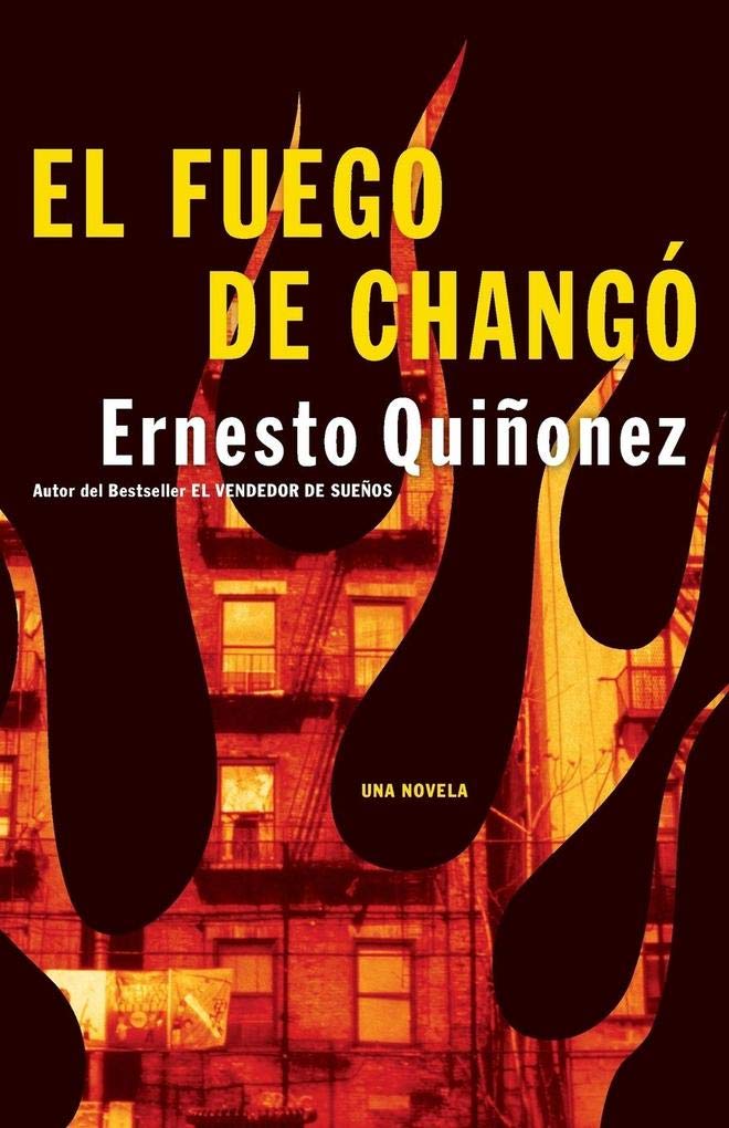 El Fuego de Chango: Una Novela (Spanish Edition),Used