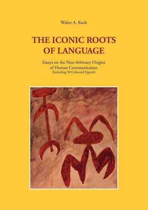 The Iconic Roots of Language: Essays on the NonArbitrary Origins of Human Communication,Used