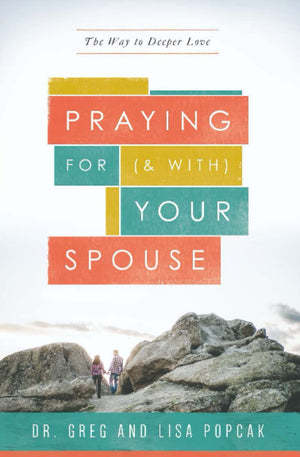 Praying for (and With) Your Spouse: The Way to Deeper Love,Used