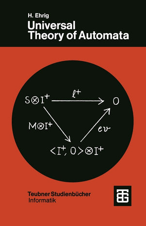 Universal Theory of Automata: A Categorical Approach (XTeubner Studienbcher Informatik) (German Edition),Used