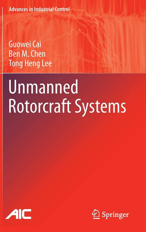 Unmanned Rotorcraft Systems (Advances in Industrial Control),Used