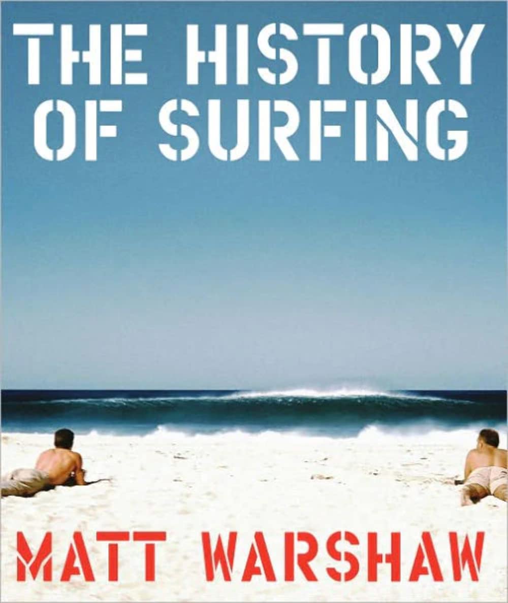 The History of Surfing,New