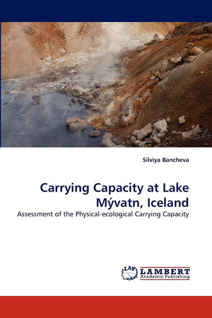 Carrying Capacity at Lake Mvatn, Iceland: Assessment of the Physicalecological Carrying Capacity,Used