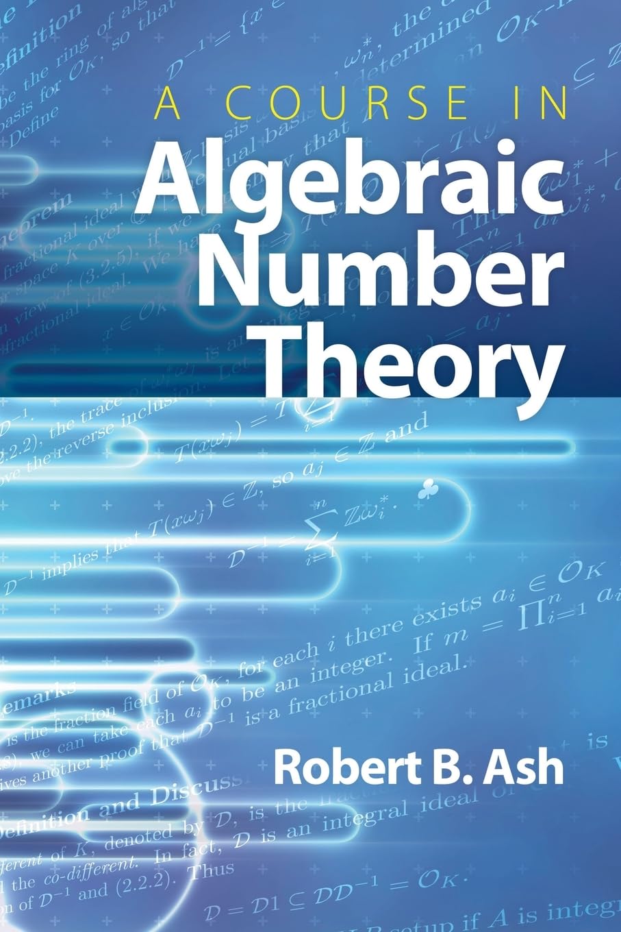 A Course In Algebraic Number Theory (Dover Books On Mathematics)-new