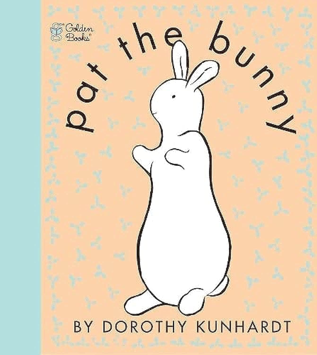 Pat The Bunny: The Classic Book For Babies And Toddlers (Touchandfeel)-new