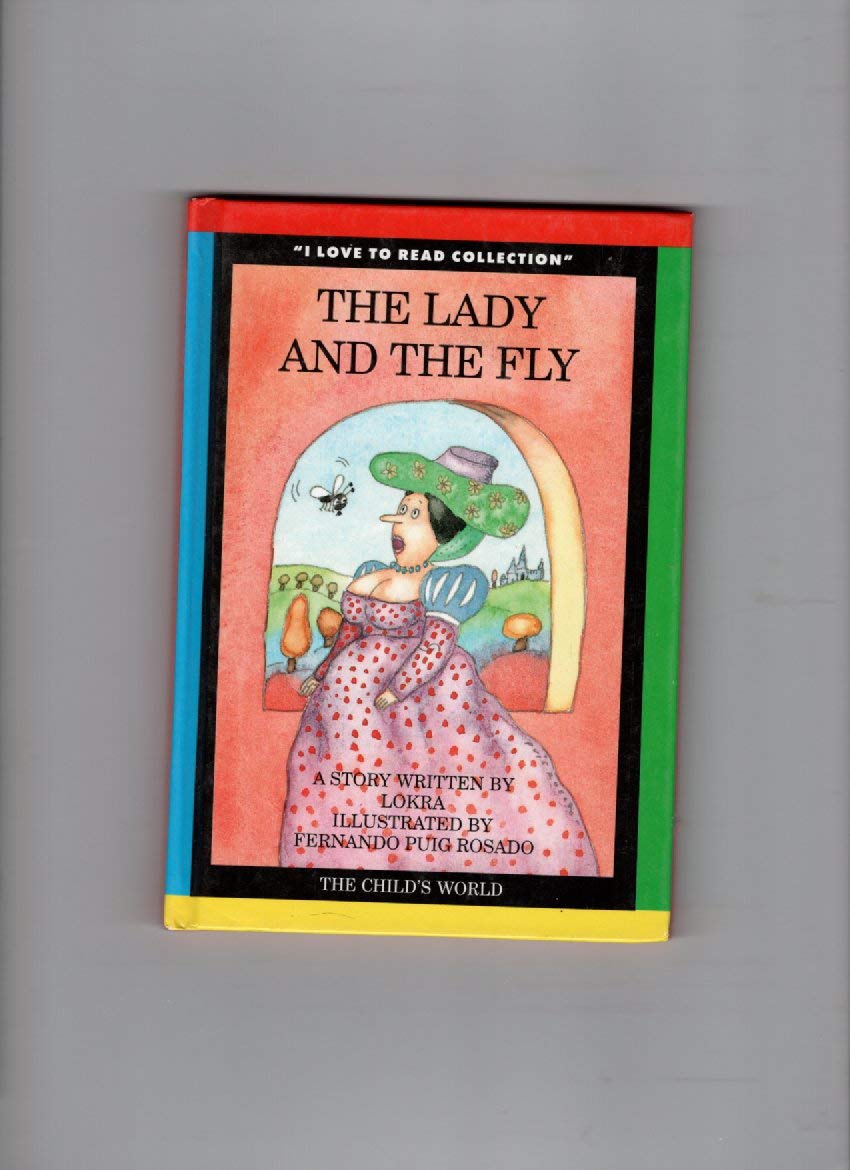 The Lady and the Fly: A Story (I LOVE TO READ COLLECTION),Used