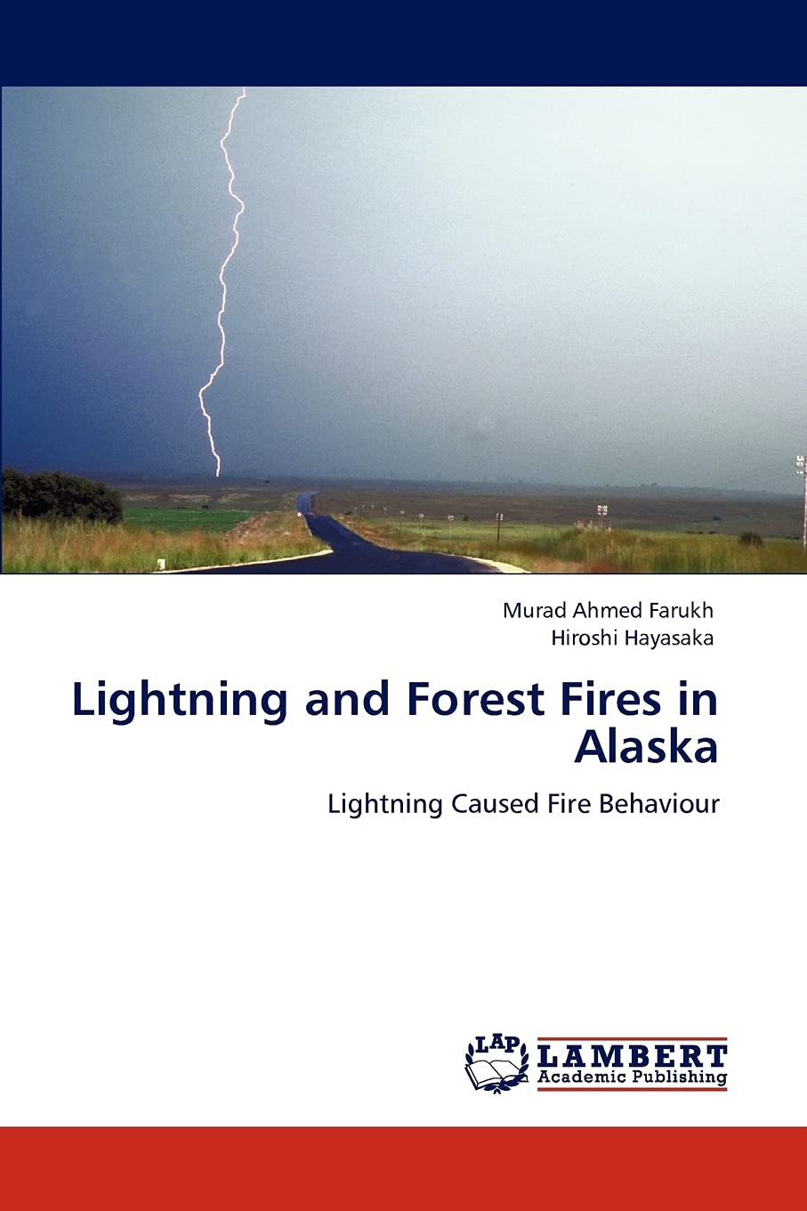 Lightning and Forest Fires in Alaska: Lightning Caused Fire Behaviour,Used