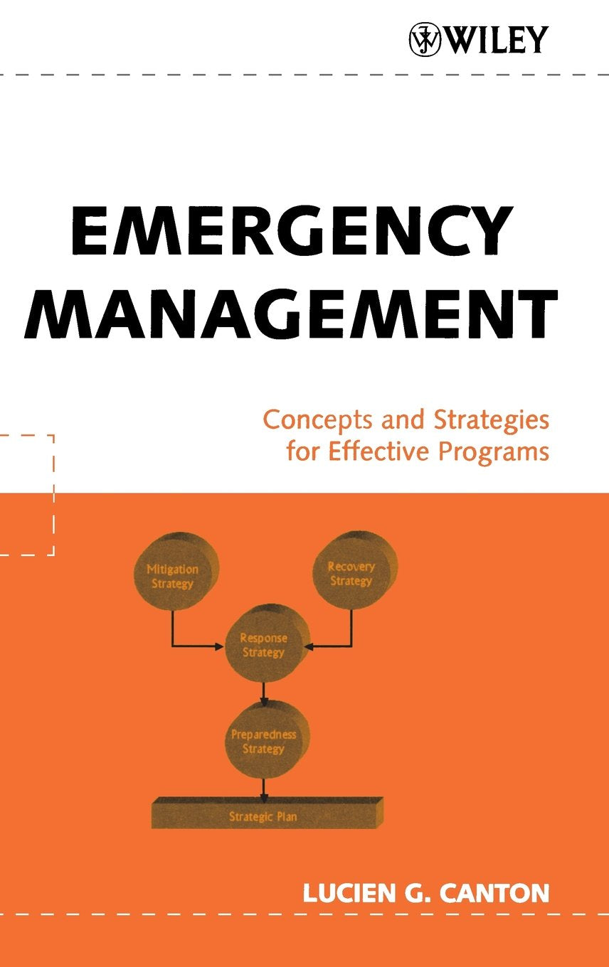 Emergency Management: Concepts and Strategies for Effective Programs,Used