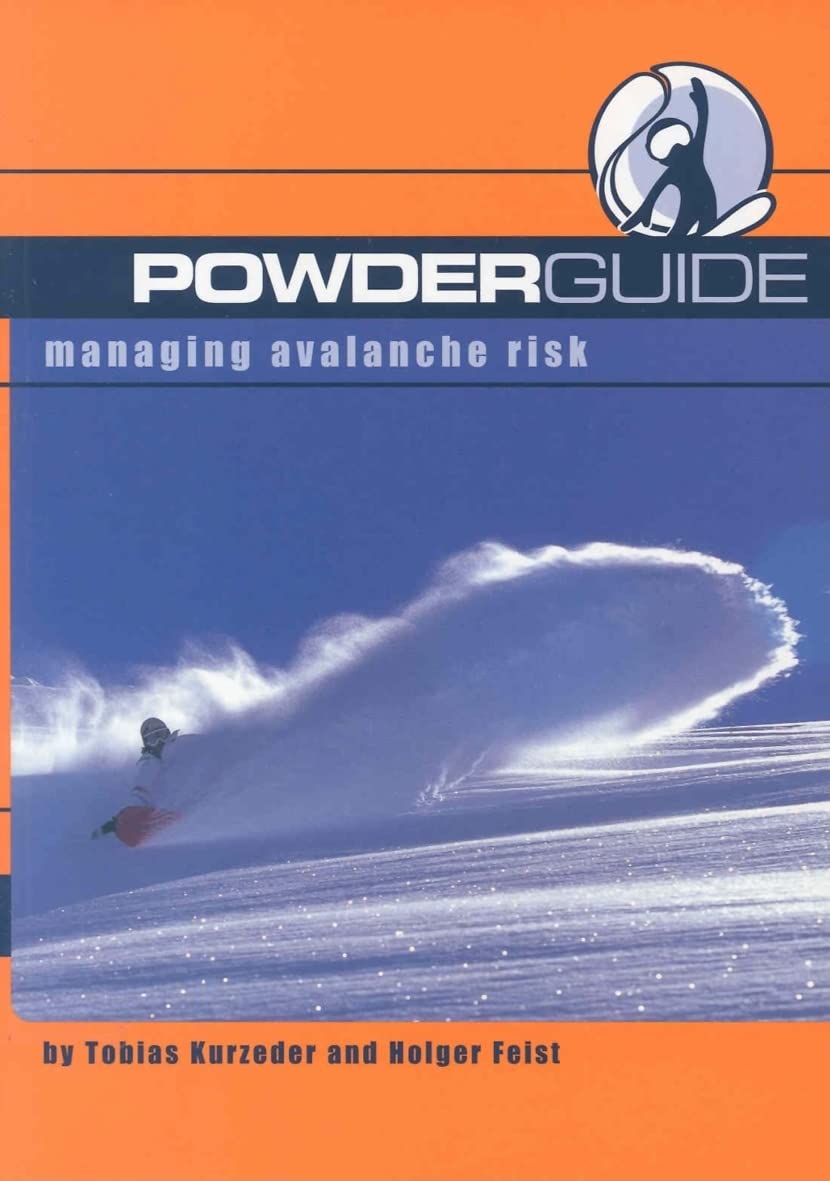Powderguide: Managing Avalanche Risk,New
