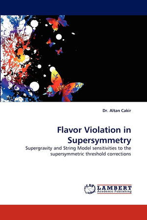 Flavor Violation in Supersymmetry: Supergravity and String Model sensitivities to the supersymmetric threshold corrections,Used