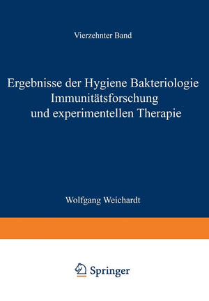 Ergebnisse der Hygiene Bakteriologie Immunittsforschung und Experimentellen Therapie: Fortsetzung des Jahresberichts ber die Erg,Used
