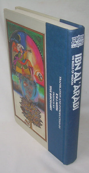 Ibn Al Arabi: The Bezels Of Wisdom (Classics Of Western Spirituality)