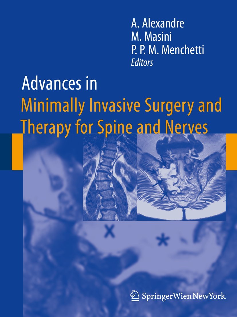 Advances in Minimally Invasive Surgery and Therapy for Spine and Nerves (Acta Neurochirurgica Supplement, 108),Used