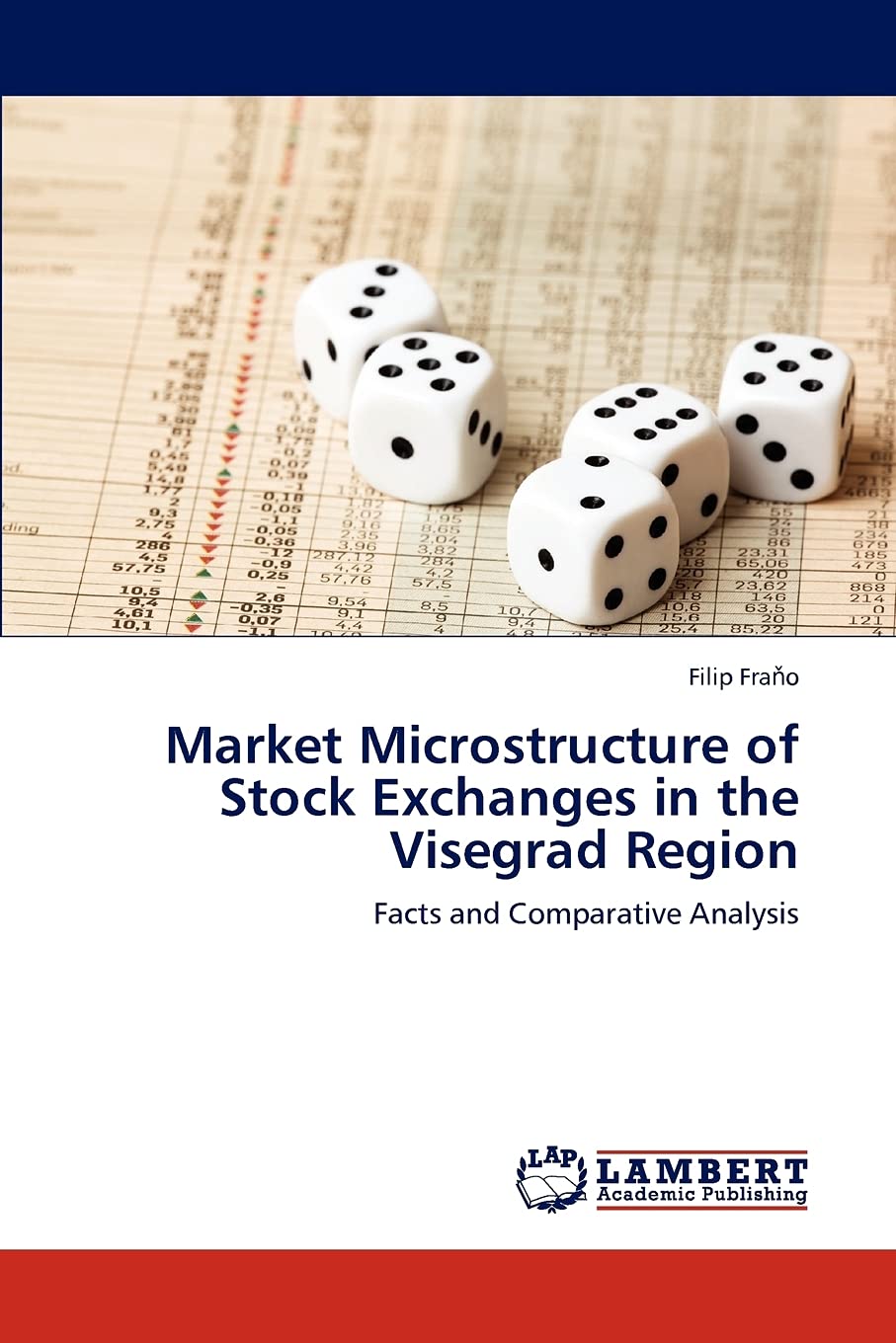 Market Microstructure of Stock Exchanges in the Visegrad Region: Facts and Comparative Analysis,Used