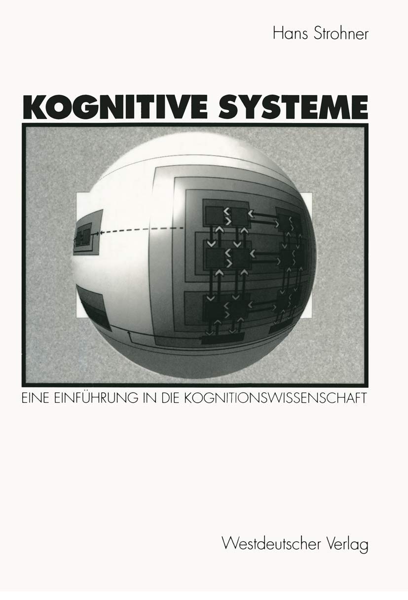Kognitive Systeme: Eine Einfhrung In Die Kognitionswissenschaft (German Edition),Used
