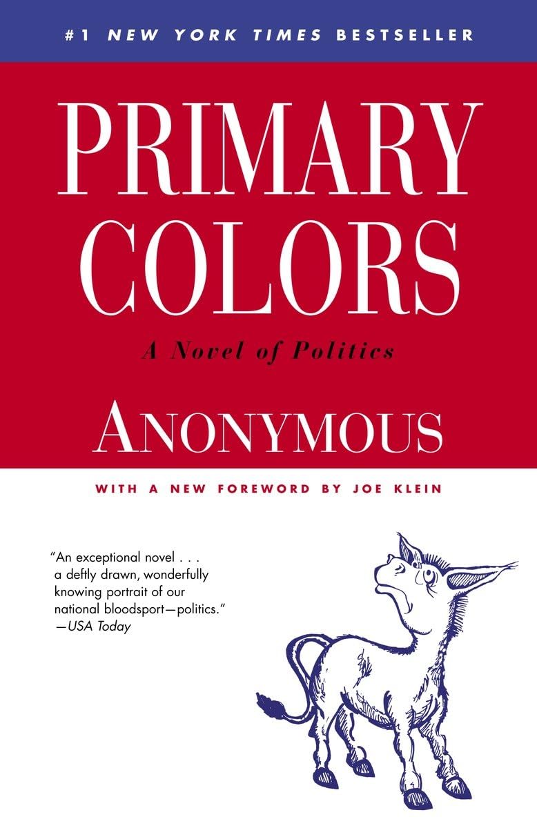 Primary Colors: A Novel Of Politics