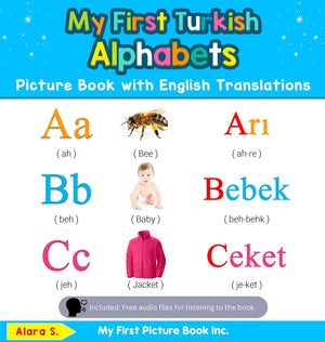 My First Turkish Alphabets Picture Book with English Translations: Bilingual Early Learning & Easy Teaching Turkish Books for Ki,Used