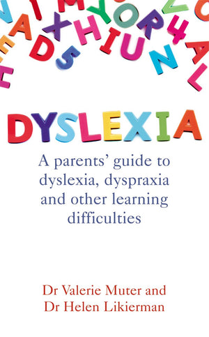 Dyslexia: A Parents' Guide to Dyslexia, Dyspraxia and Other Learning Difficulties,Used