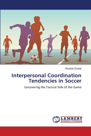 Interpersonal Coordination Tendencies in Soccer: Uncovering the Tactical Side of the Game,Used