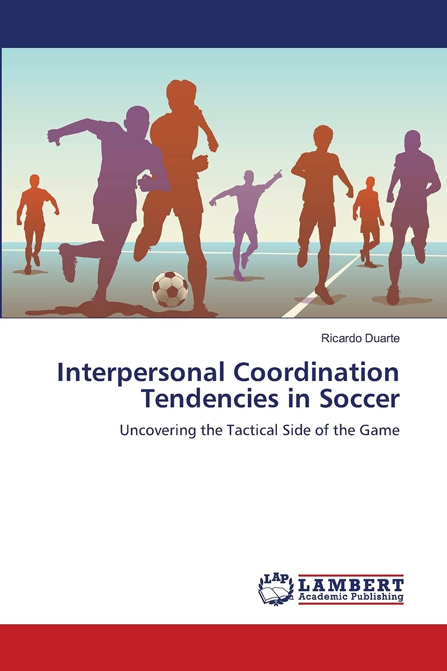 Interpersonal Coordination Tendencies in Soccer: Uncovering the Tactical Side of the Game,Used