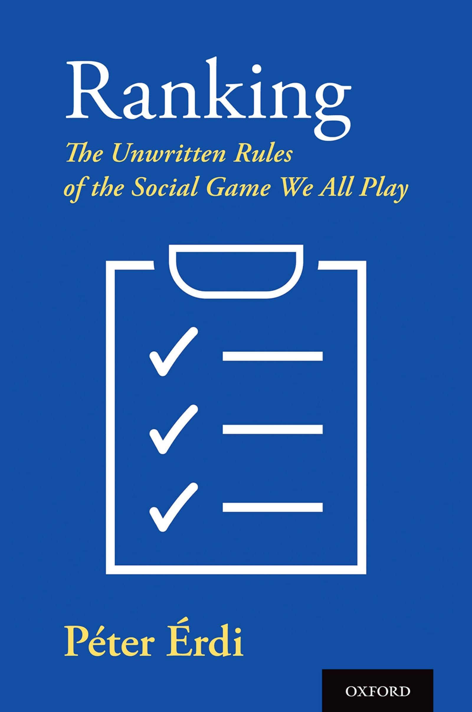 Ranking: The Unwritten Rules of the Social Game We All Play,Used