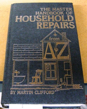 The master handbook of household repairsfrom AZ,Used
