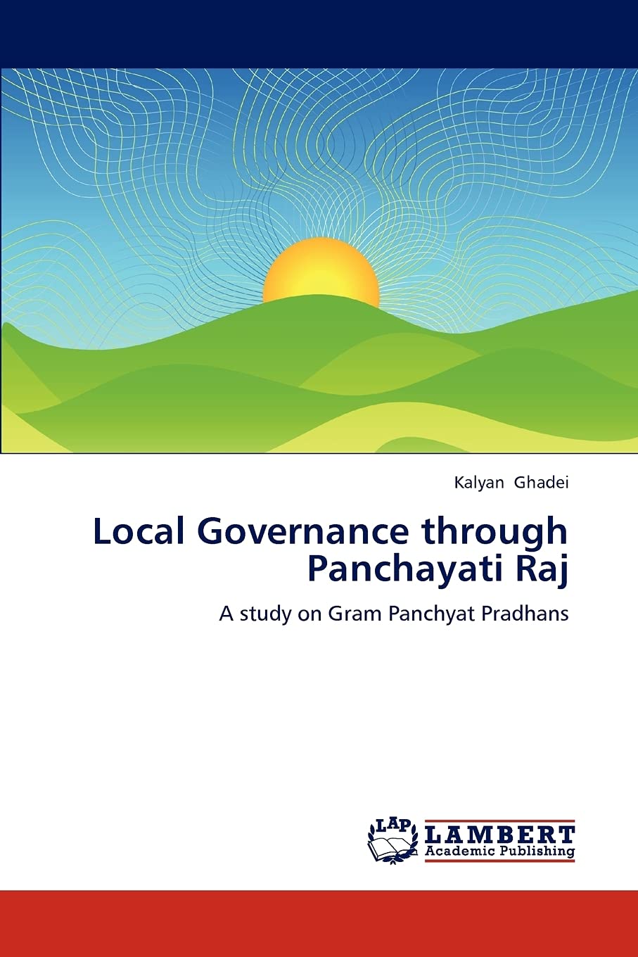 Local Governance through Panchayati Raj: A study on Gram Panchyat Pradhans,Used