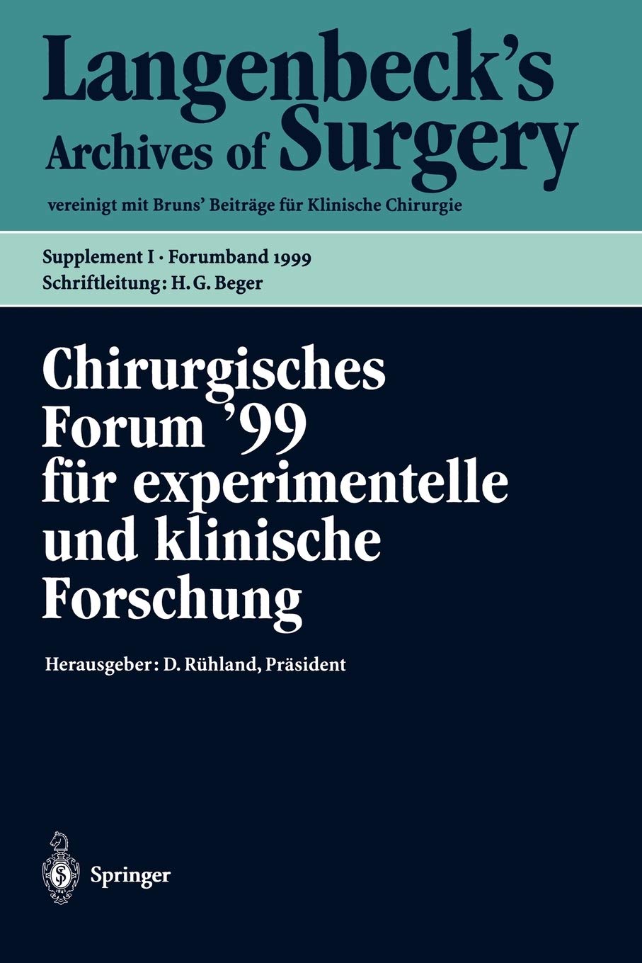 Chirurgisches Forum 99 fr experimentelle und klinische Forschung: 116. Kongre der Deutschen Gesellschaft fr Chirurgie, Mnchen, 0,Used