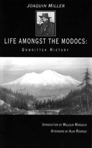 Life Amongst The Modocs: Unwritten History,New