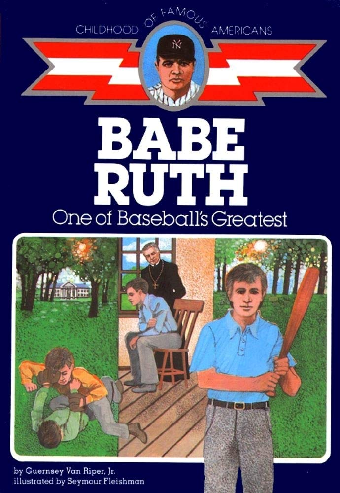 Babe Ruth: One of Baseball's Greatest (Childhood of Famous Americans),Used