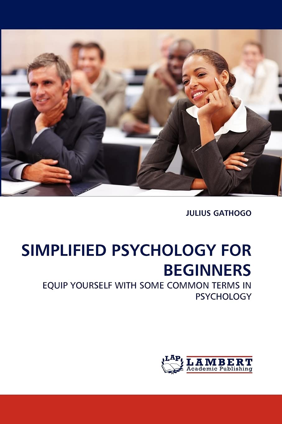 SIMPLIFIED PSYCHOLOGY FOR BEGINNERS: EQUIP YOURSELF WITH SOME COMMON TERMS IN PSYCHOLOGY,Used