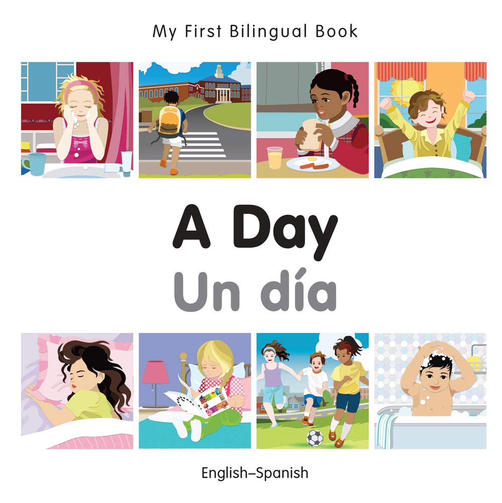 My First Bilingual BookA Day (EnglishSpanish) (Spanish and English Edition),Used