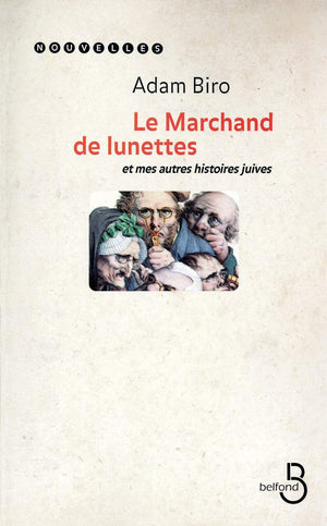 La marchand de lunettes et mes autres histoires juives,Used