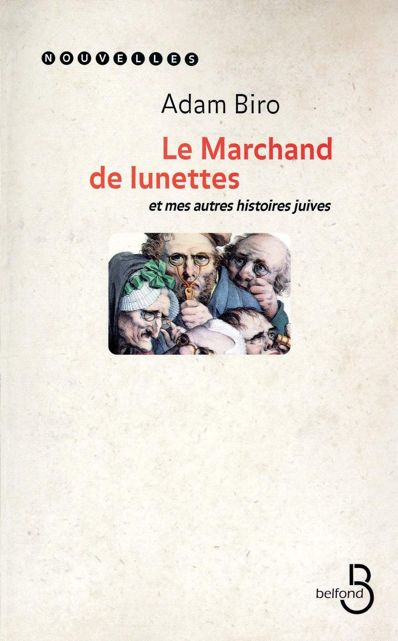 La marchand de lunettes et mes autres histoires juives,Used