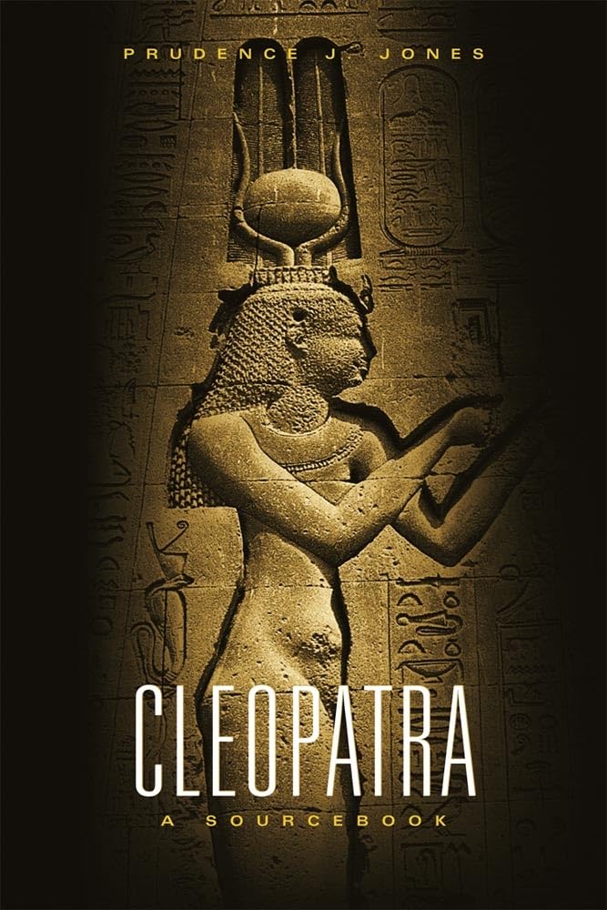 Cleopatra: A Sourcebook (Volume 31) (Oklahoma Series In Classical Culture),New