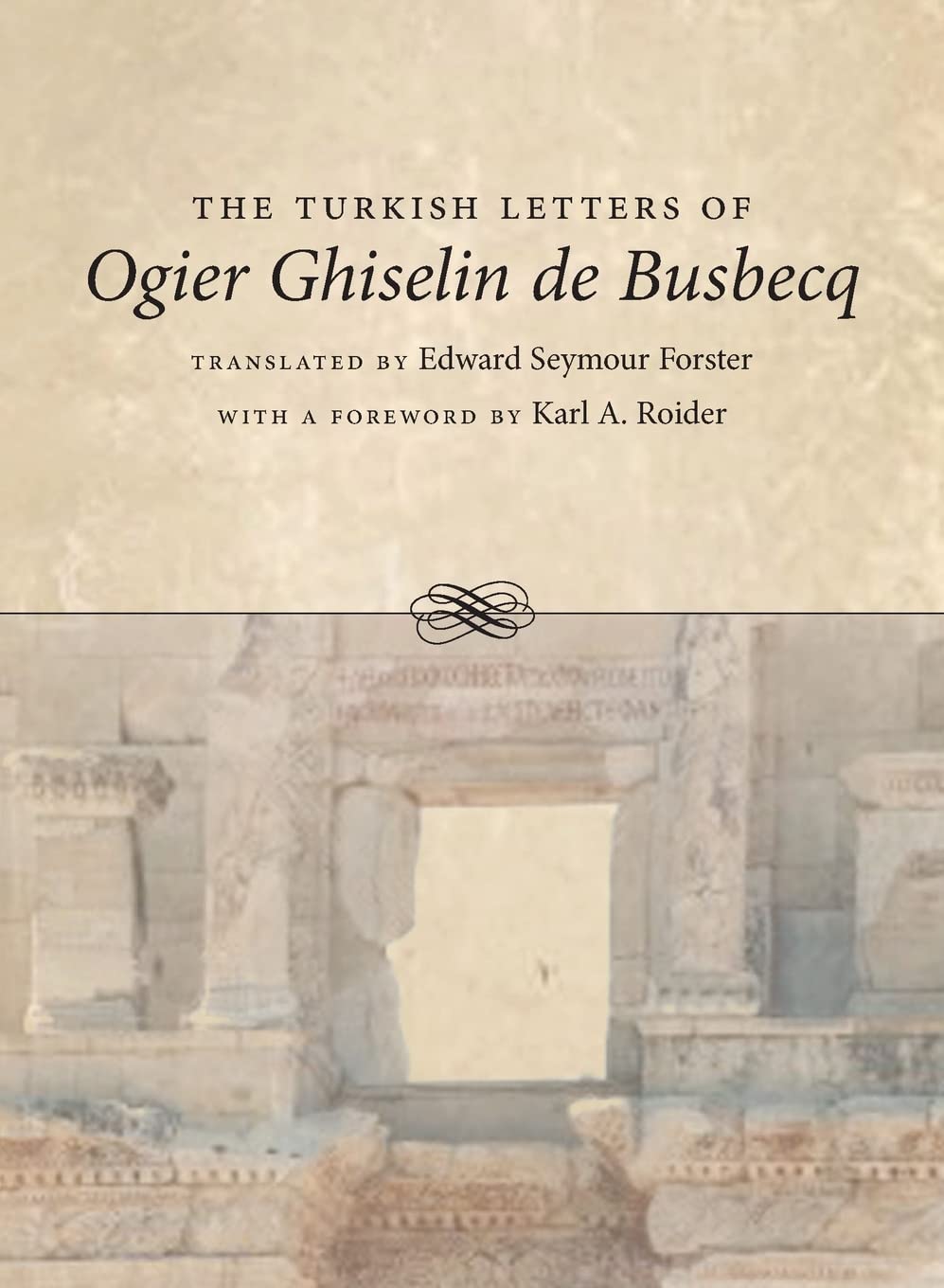 The Turkish Letters of Ogier Ghiselin de Busbecq,Used