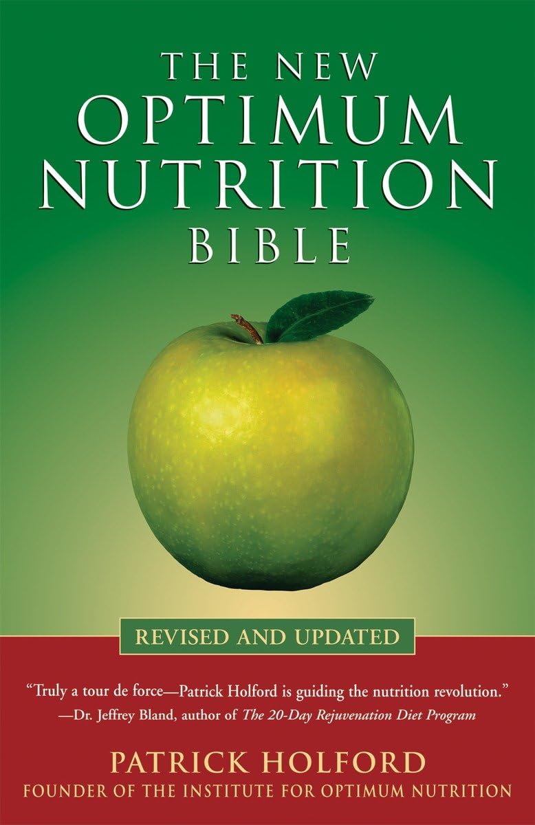 The New Optimum Nutrition Bible,New