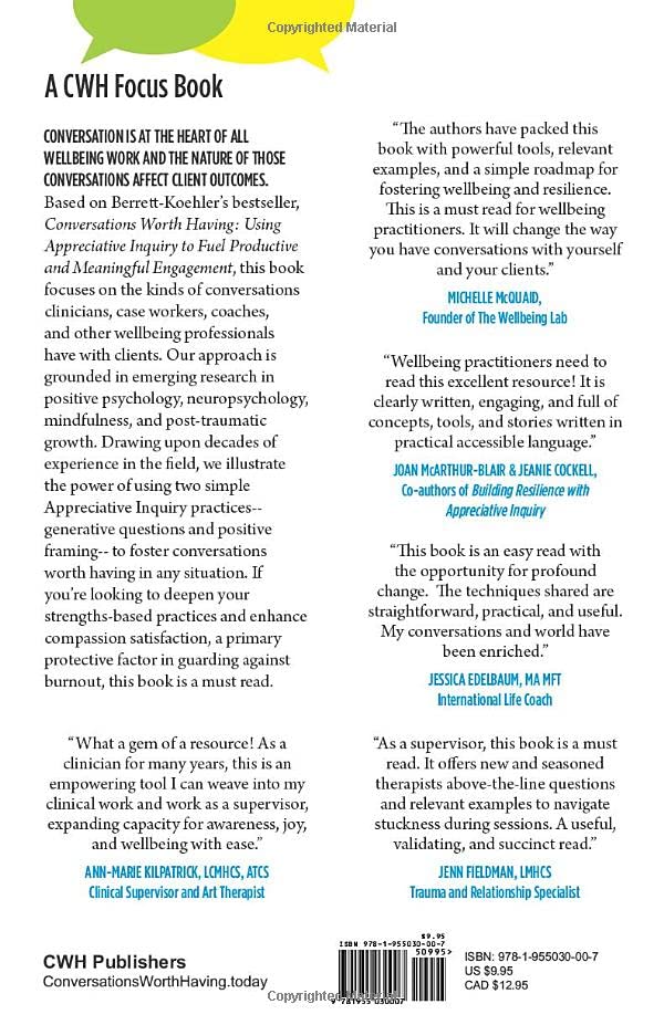 Conversations Worth Having for Clinicians, Case Workers, and Coaches: Using Appreciative Inquiry to Foster Wellbeing,Used