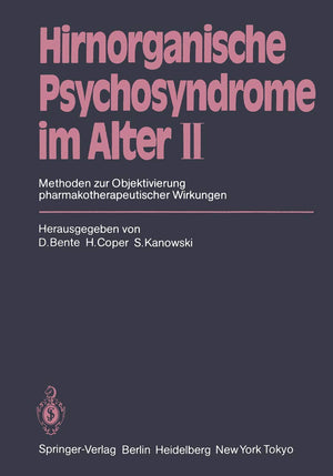 Hirnorganische Psychosyndrome im Alter II: Methoden zur Objektivierung pharmakotherapeutischer Wirkungen (German Edition),Used