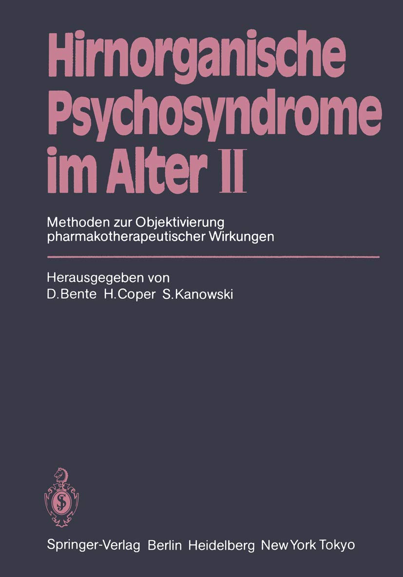 Hirnorganische Psychosyndrome im Alter II: Methoden zur Objektivierung pharmakotherapeutischer Wirkungen (German Edition),Used