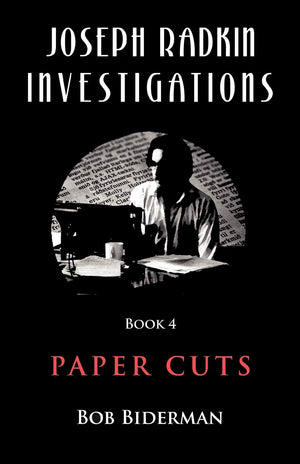 Joseph Radkin Investigations  Book 4: Paper Cuts,Used